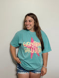 Everything Hallelujah Tee